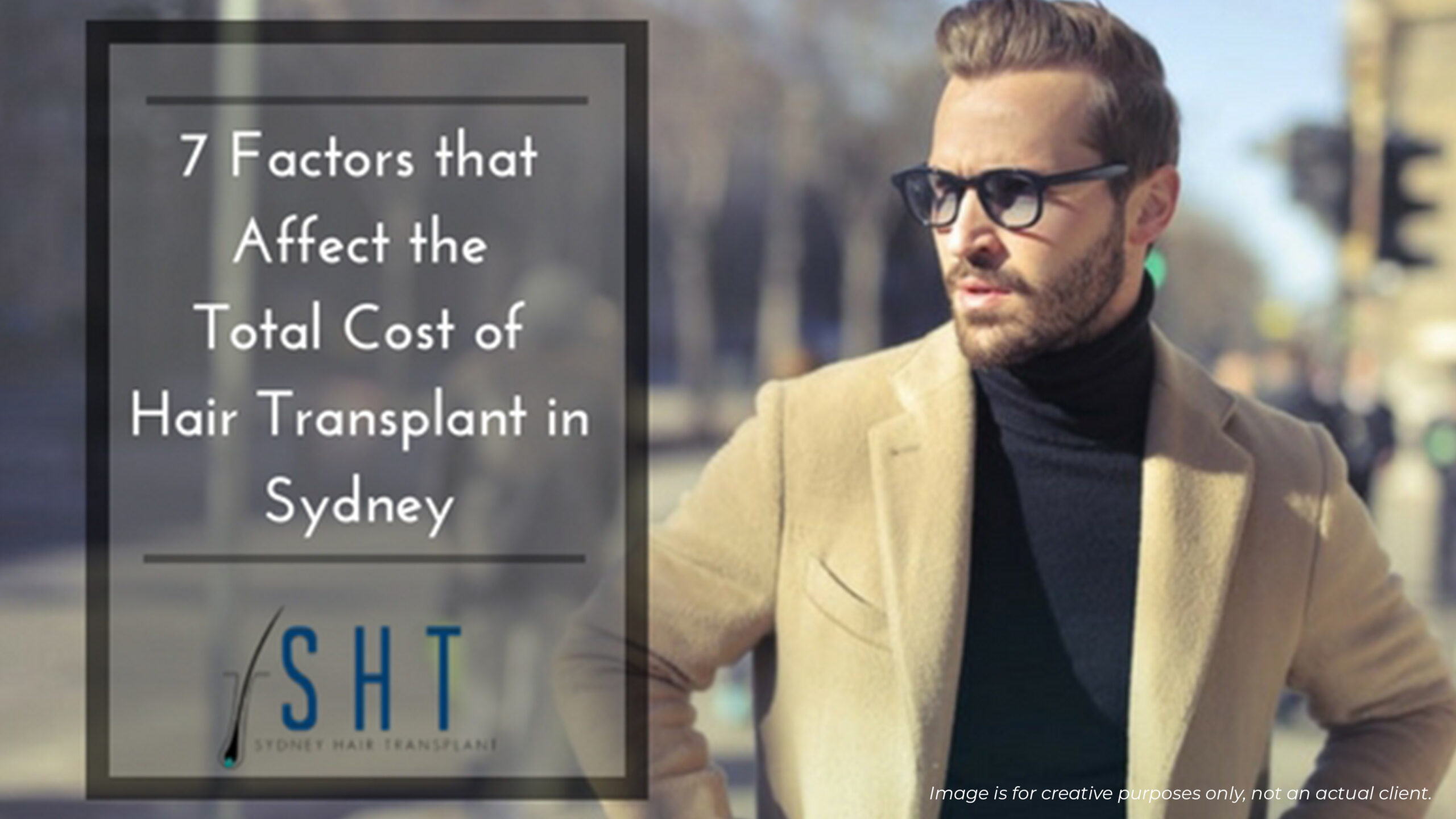 7 Factors that Affect the Total Cost of Hair Transplant in Sydney